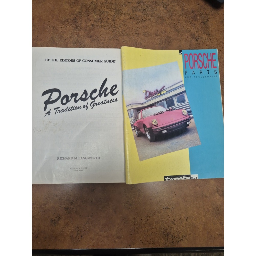 Porsche A Tradition of Greatness Richard M. Langworth & Tweeks IBD Porsche Parts